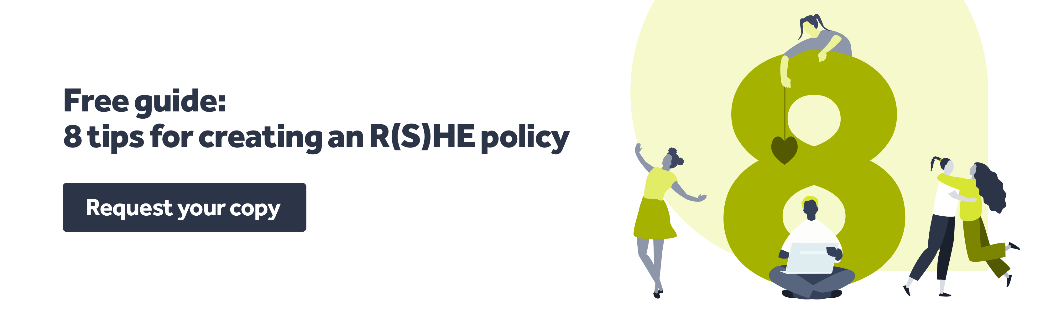 Download 8 tips for creating your R(S)HE policy