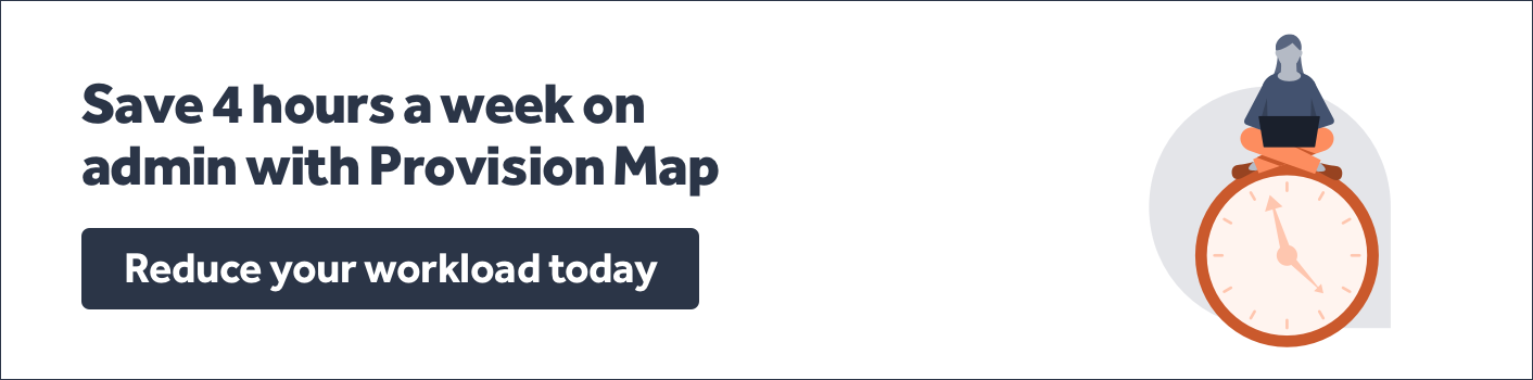 Book a Provision Map Demo - Save 4 hours a week on SEN Admin