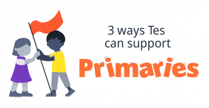 3 ways Tes can support primaries image