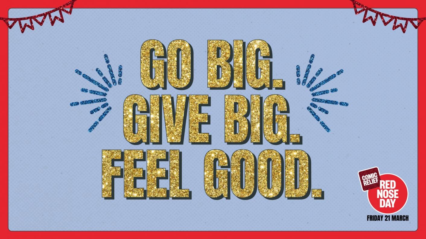 Red Nose Day 2025 logo Go Big, Give Big, Feel Good logo Comic Relief teaching resources for primary and secondary