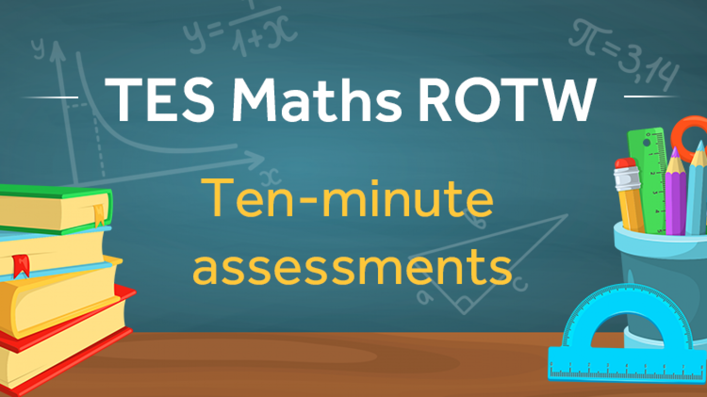 TES Maths, ROTW, Low-stakes Assessment, Quick Test, Self-marking, Number, Alggebra, KS3, KS4, GCSE, Year 7, Year 8, Year 9, Year 10, Year 11