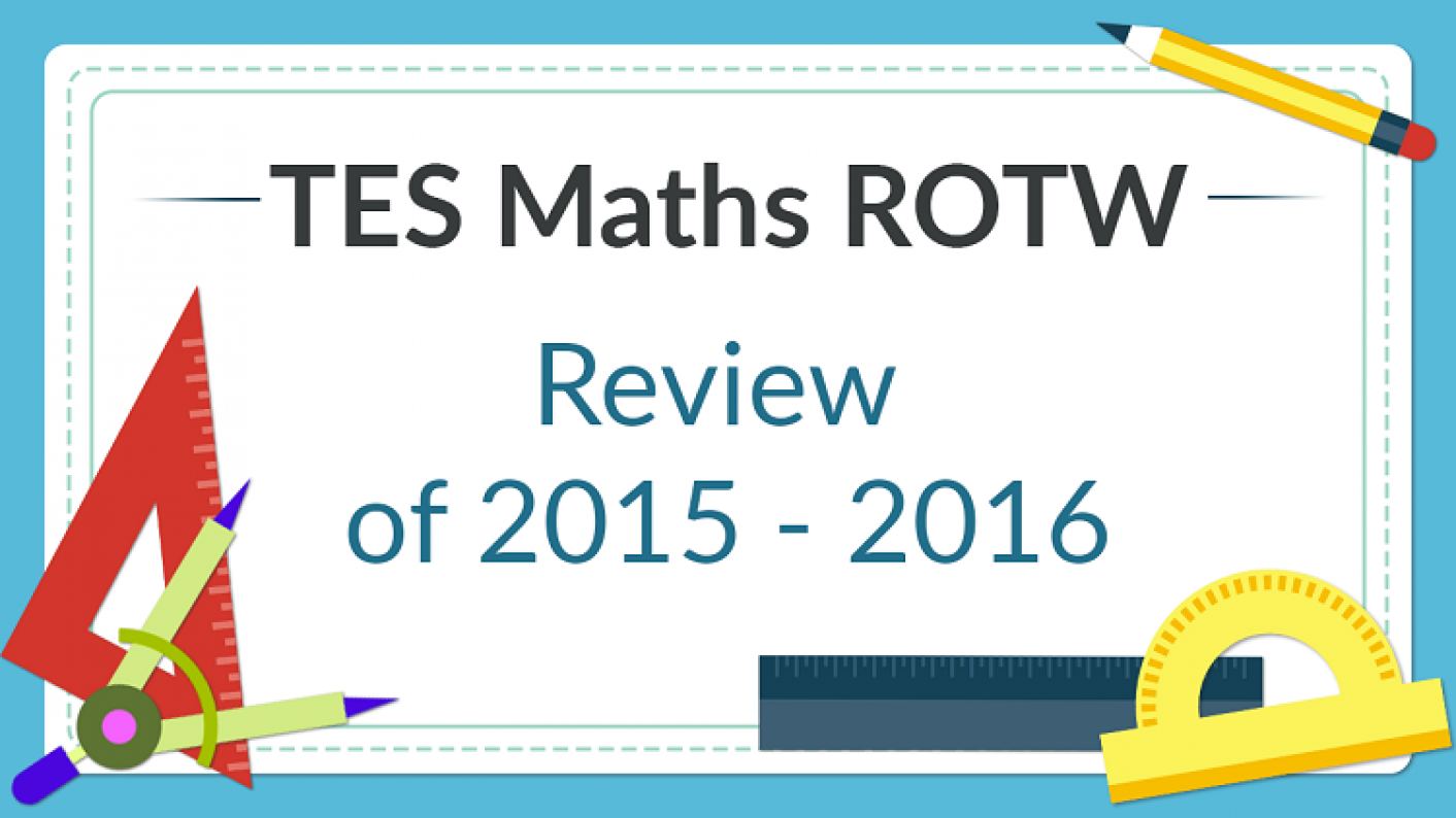 Tes Maths,maths,maths Resources,ks3,ks4,secondary Maths,rotw,review