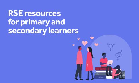 Relationships and sex education (RSE)