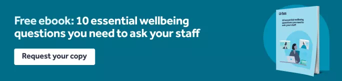 Wellbeing - 10 questions to ask your staff