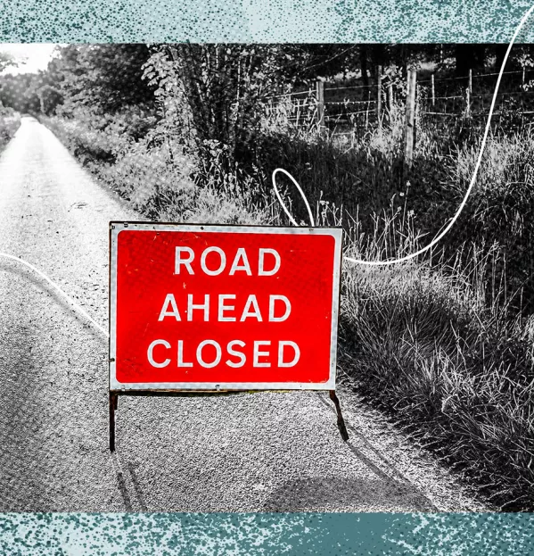 Road closed sign