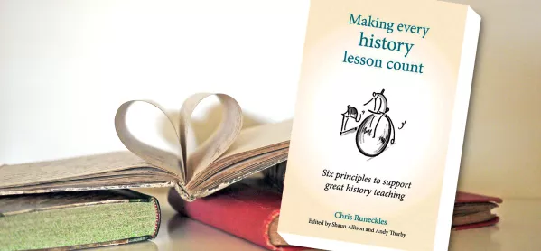 Book Review: Making Every History Lesson Count By Chris Runeckles
