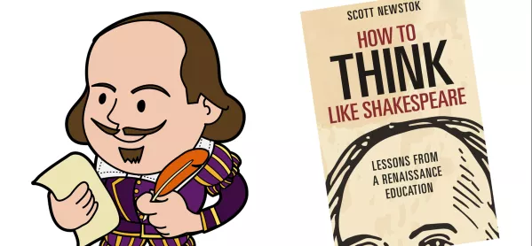 Book Review: How To Think Like Shakespeare By Scott Newstok