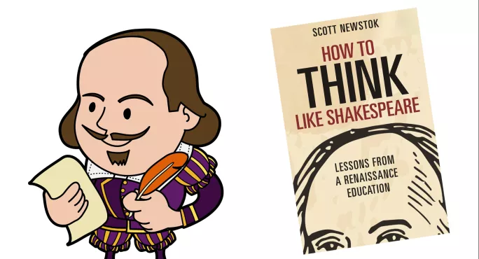 Book Review: How To Think Like Shakespeare By Scott Newstok